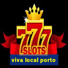 viva local porto